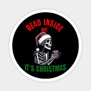 Dead Inside But Its Christmas Magnet